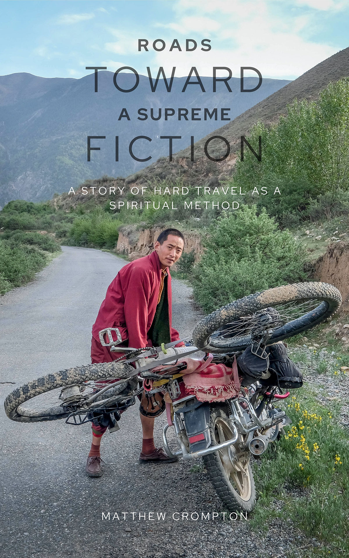 Roads Toward a Supreme Fiction